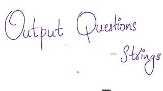String Output10#Output Questions#Output Questions in String#String