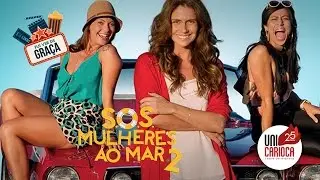 Fui Ver de Graça | S.O.S Mulheres ao Mar 2