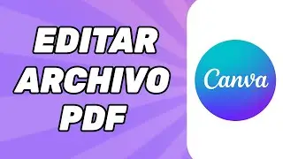 Cómo Editar Un Archivo PDF en Canva?