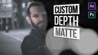 Bring Your Photos to Life Using Custom Depth Mattes and Displacement Map | Photoshop & After Effects