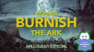 Richard Burnish - The Ark -  Halloween Especial