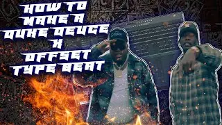 HOW TO MAKE A DUKE DEUCE X OFFSET TYPE BEAT