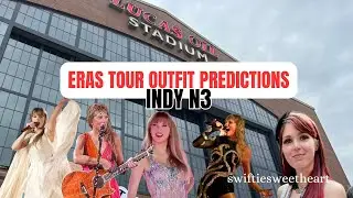 Indy N3 Eras Tour Outfit Predictions ✨
