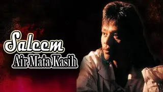 Air Mata Kasih - Saleem ~ Lagu lawas malaysia - Lagu malaysia terbaik||#lagumalaysia90an #lagumelayu