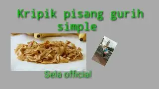 Membuat keripik pisang gurih dan renyah