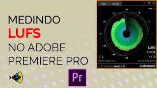 Como medir LUFS no Adobe Premiere Pro (em 1 minuto)