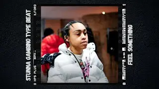 [FREE] Stunna Gambino Type Beat x YXNG K.A Type Beat - ''Feel Something''