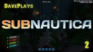 DavePlays | Subnautica Ep. 2 | Undersea Base