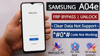 Samsung A04e FRP bypass Latest Update, unlock Google account One click Download Mode