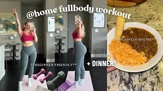@HOME FULL BODY WORKOUT + DINNER