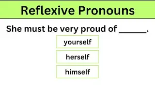 Reflexive Pronouns |  myself, yourself, himself, herself, itself, ourselves, yourselves, themselves