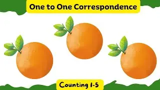 One to One Correspondence | Counting Numbers 1 to 5