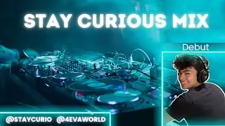 Unveiling Stay Curious Mix!