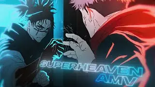 SuperHeaven | Jujutsu Kaisen (Itadori Vs Choso) AMV