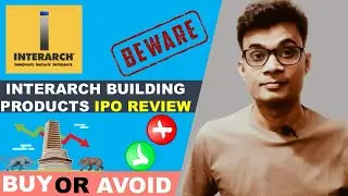 Interarch building products ipo review