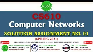 SOLUTION Assignment No. 1 (CS610 - Computer Networks) Spring 2021