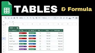 ✨ Table in Google Sheets New Features || Google Sheets Table & Formulas