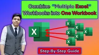 Combine Multiple Excel Workbooks into One Workbook. with very Easy and Simple Method.