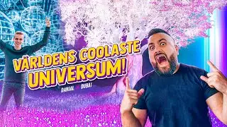 BESÖKER UNIVERSUM I DUBAI 😮🔮