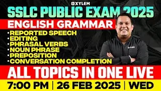 SSLC Public Exam 2025: English Grammar | All Topics In One Live | Xylem SSLC