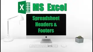 Inserting Headers and Footers in Excel Spreadsheet