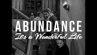 It's a Wonderful Life Reveals the Secret Key to Your Own Abundance #moviedecodes #LOA