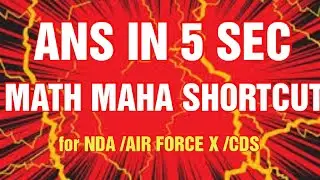 (Ans in 5 sec ) Nda previous year math questions  / math shortcut for Air force group x / cds