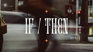 If / Then | Minggu, 29 Oktober 2023 | 11:00 ( WIB ) | Maria Kristiadona Gunawan