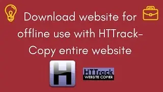Download website for offline use with HTTrack | Copy entire website