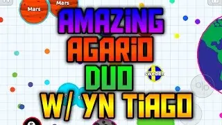 Amazing agar.io duo w/ YN Tiago