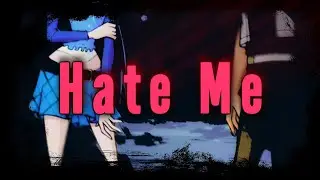 Isabelle's Lullaby || Marilyn & Riley - Hate Me *Request*