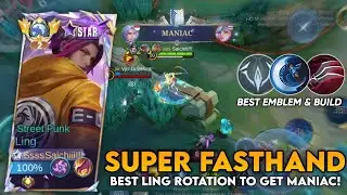 LING SUPER FASTHAND | BEST LING ROTATION FOR TO GET MANIAC!! BEST LING EMBLEM & BUILD