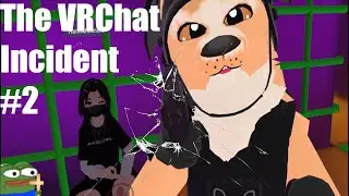 The Second VRChat Incident