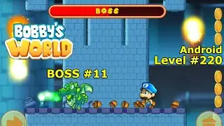 Level 220 | Boss #11 | Super Bobby's World — Free Run Game | Without Dying | 3-star | Android