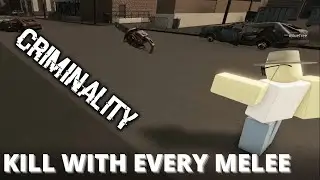Kill With Every Melee In Game - Roblox Criminality