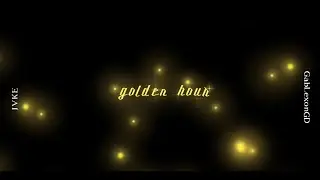 golden hour [updated ver.]