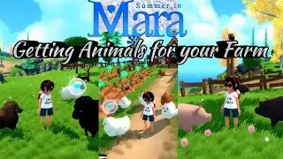 Adding Animals to your Farm! Summer in Mara
