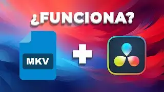 Probando el formato .mkv en DaVinci Resolve 19