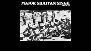 Major Shaitan Singh: The Hero of Rezang La in 1962 war || INDIA -CHINA WAR