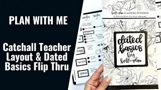 PLAN WITH ME | CATCHALL PLANNER IN A TEACHER LAYOUT | DATED BASICS BY 