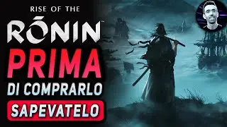RISE OF THE RONIN | Le cose da sapere PRIMA di comprarlo 