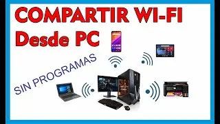 Share the Internet from my PC to my CELL PHONE, / turn my PC into a WIFI ROUTER / WITHOUT PROGRAM...