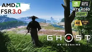 RTX 4080 Super FSR 3.0 4k Ultra Settings - Ghost of Tsushima PC Gameplay.
