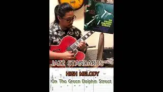 JAZZ GUITAR LESSON - JAZZ Standards On Green Dolphin Street High MELODY!! 