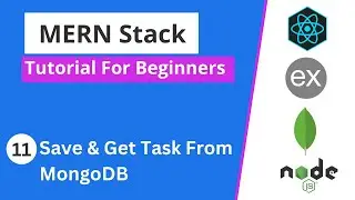 MERN Stack Tutorial | #11 - Save and Get Task from MongoDB