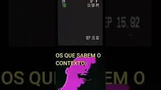OS QUE SABEM O CONTEXTO:#shorts