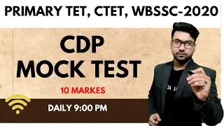CDP Mock Test | for Primary TET, CTET, WBSSC-2020 | Bong Education