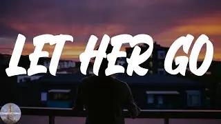 Passenger - Let Her Go (Lyric Video)