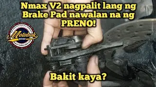 Nmax V2 nagpalit lang ng Brake Pad nawalan na ng PRENO! Bakit kaya?