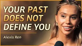Shed Your Outdated Identity & Embrace Your Multi-Dimensional Self | Alexis Ren